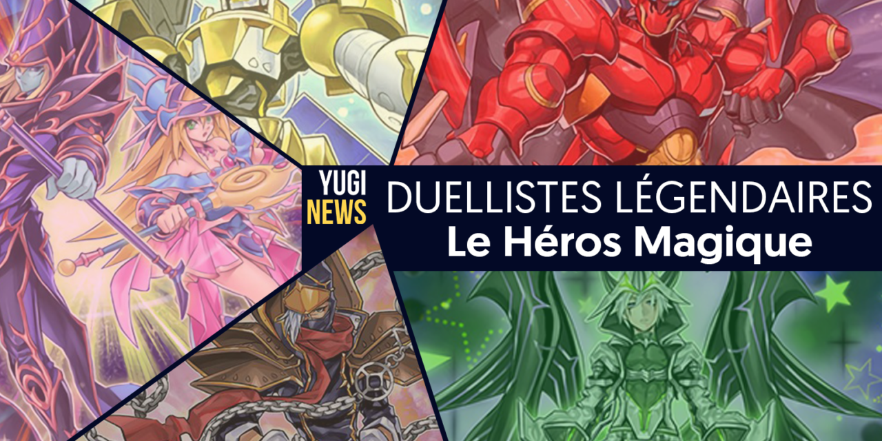 Les cartes de Duellistes Légendaires : Le Héros Magique