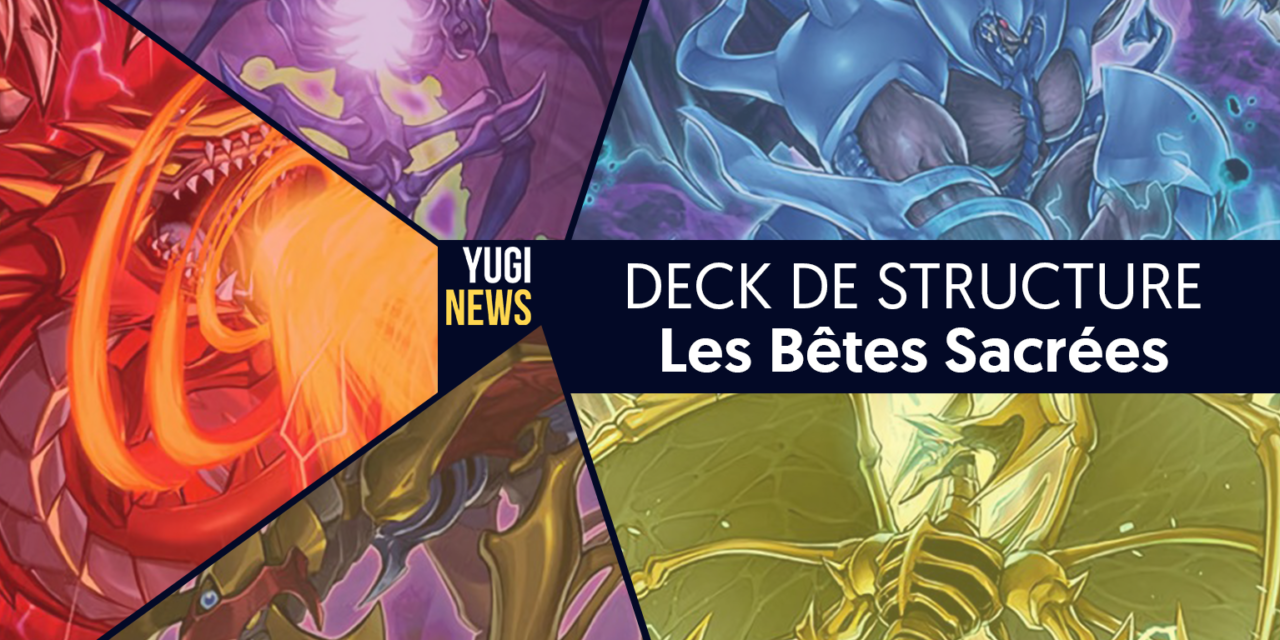 Les cartes du Deck de Structure : Les Bêtes Sacrées