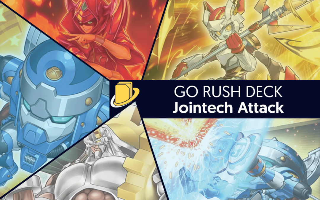 Les cartes du Go Rush Deck - Jointech Attack