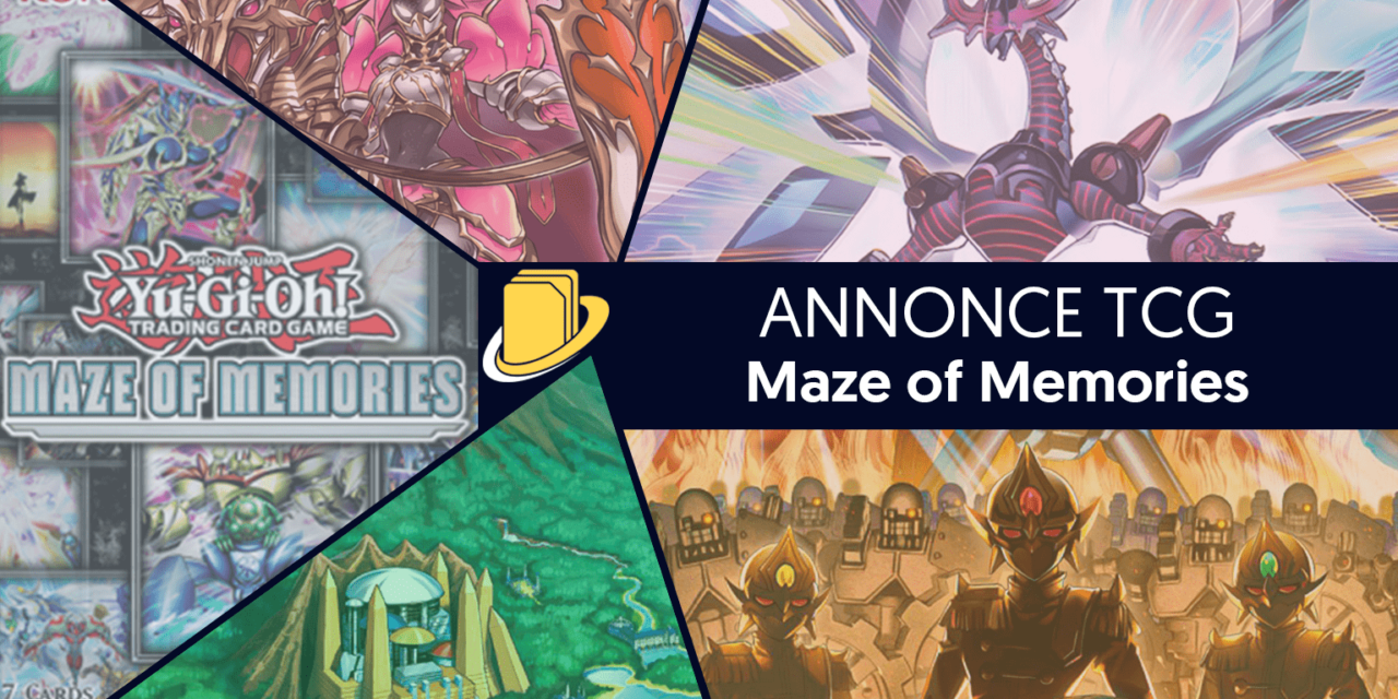 Annonce TCG de Maze of Memories