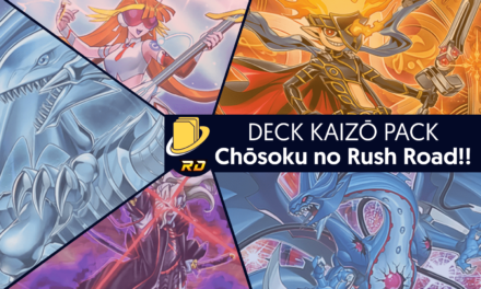 Les cartes du Deck Kaizō Pack - Chōsoku no Rush Road!!