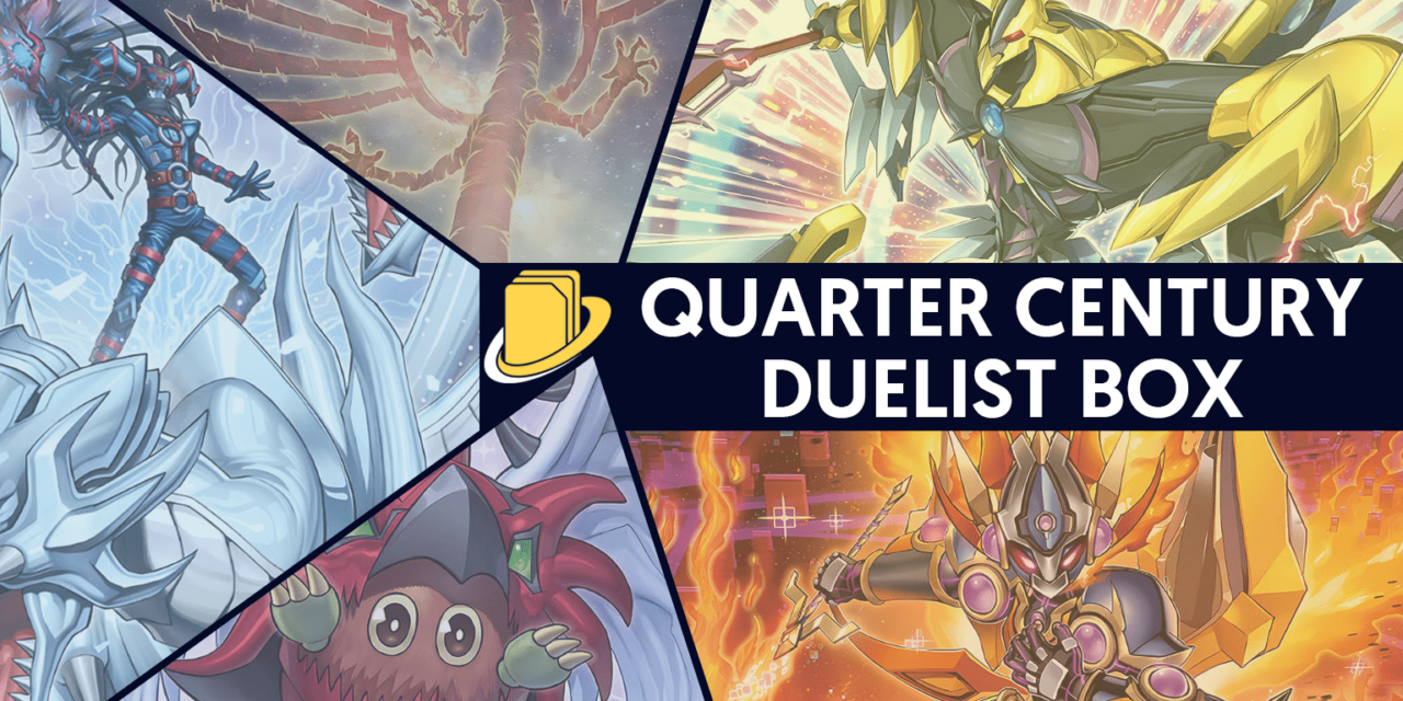 Les cartes de la Quarter Century Duelist Box