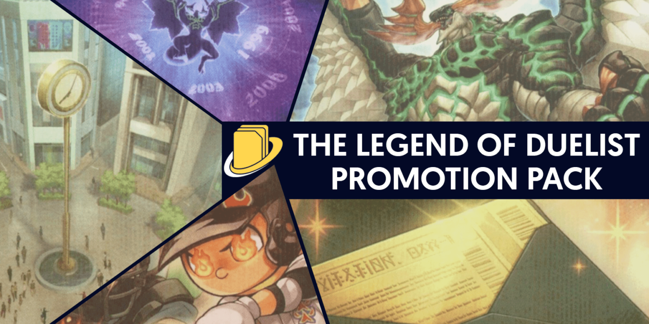 Les cartes du The Legend of Duelist Promotion Pack (OCG)