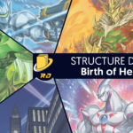 Les cartes du Structure Deck - Birth of Hero -