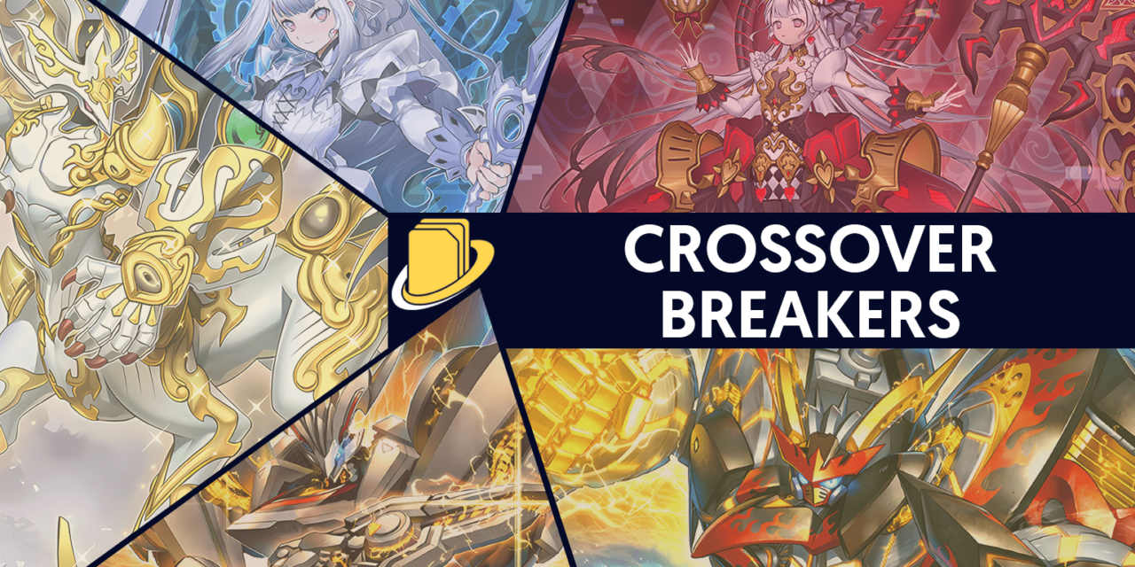 Les cartes de Crossover Breakers