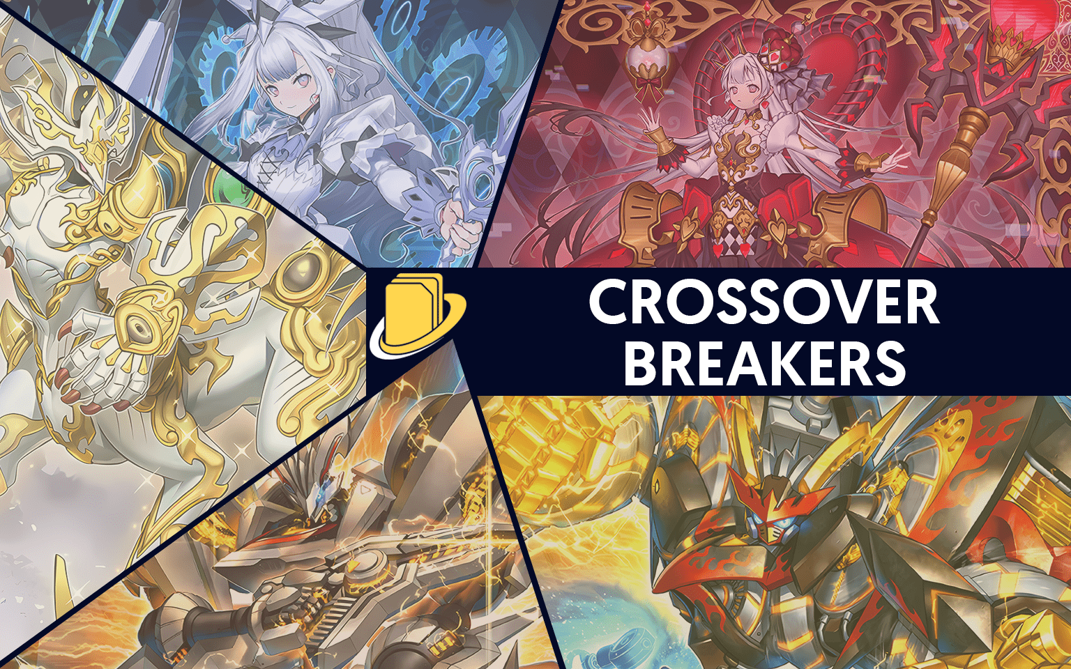 Les cartes de Crossover Breakers