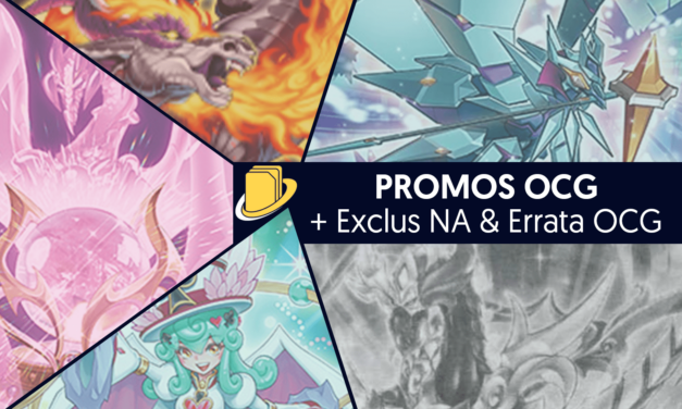 Les Promos OCG (+ Exclus NA & Errata OCG)