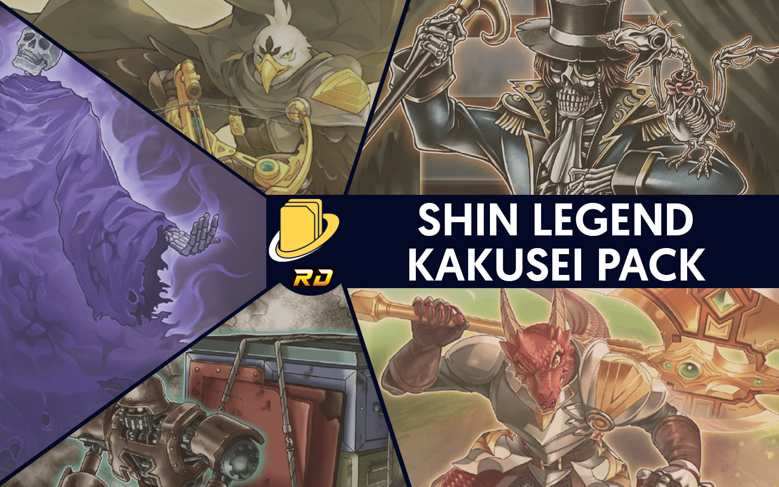 Les cartes du Shin Legend Kakusei Pack