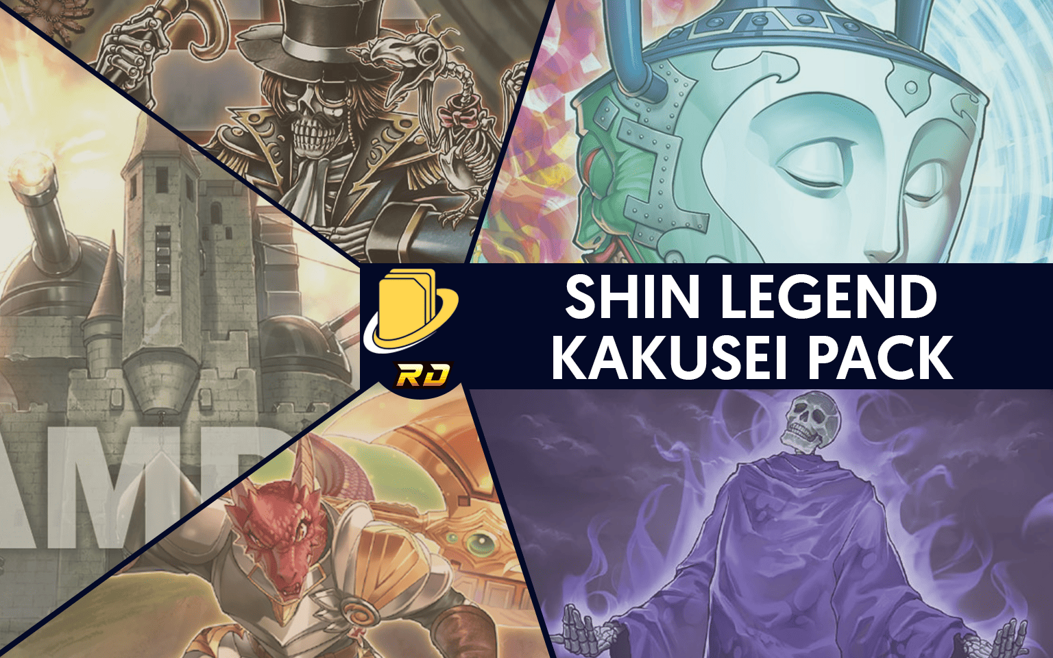 Les cartes du Shin Legend Kakusei Pack