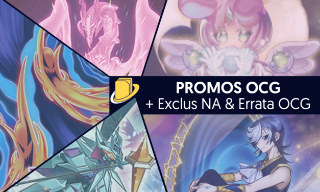 Les Promos OCG (+ Exclus NA & Errata OCG)