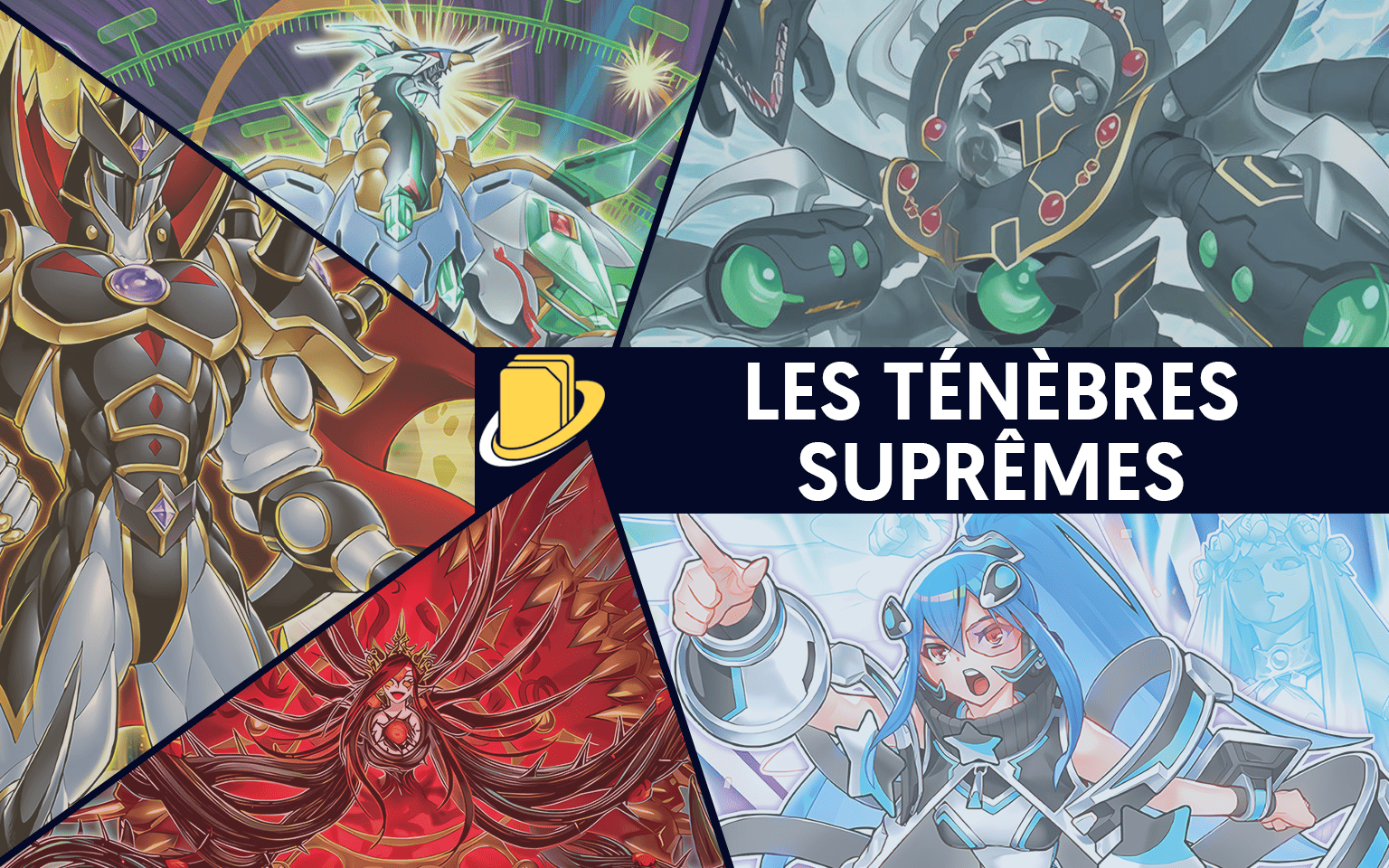 Les cartes des Ténèbres Suprêmes