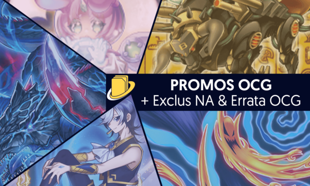 Les Promos OCG (+ Exclus NA & Errata OCG)