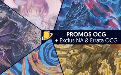 Les Promos OCG (+ Exclus NA & Errata OCG)