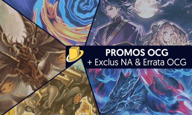 Les Promos OCG (+ Exclus NA & Errata OCG)