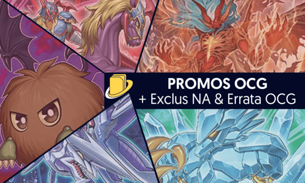 Les Promos OCG (+ Exclus NA & Errata OCG)