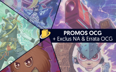 Les Promos OCG (+ Exclus NA & Errata OCG)