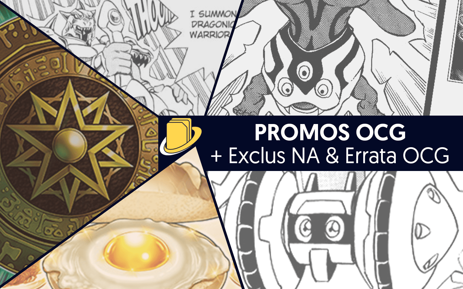 Les Promos OCG (+ Exclus NA & Errata OCG)