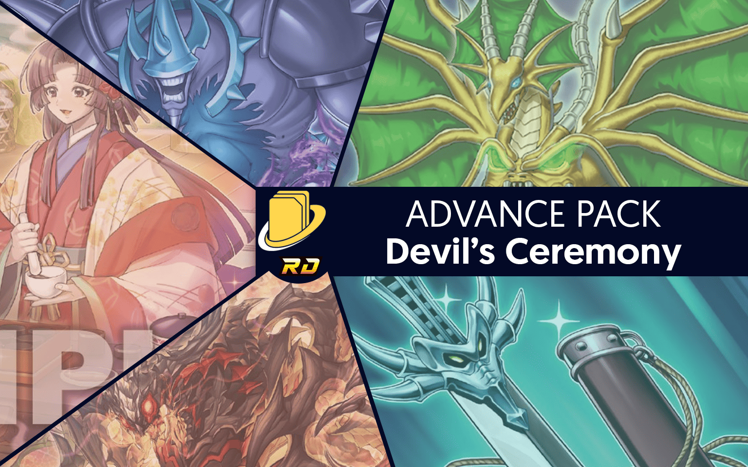 Les cartes de l'Advance Pack - Devil’s Ceremony -