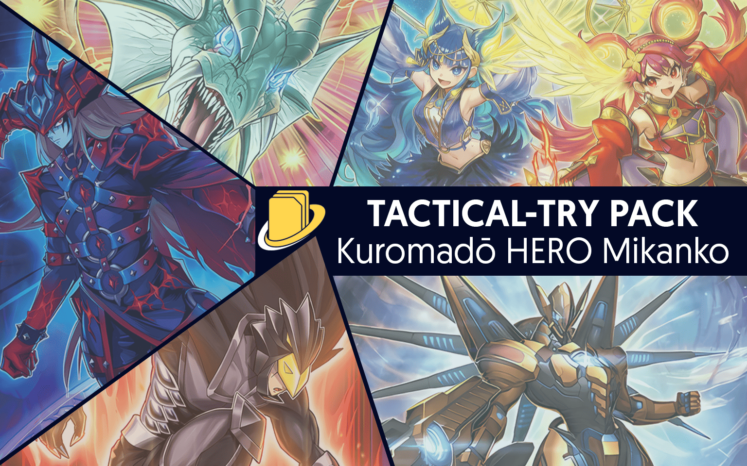 Les cartes du Tactical-Try Pack - Kuromadō HERO Mikanko -