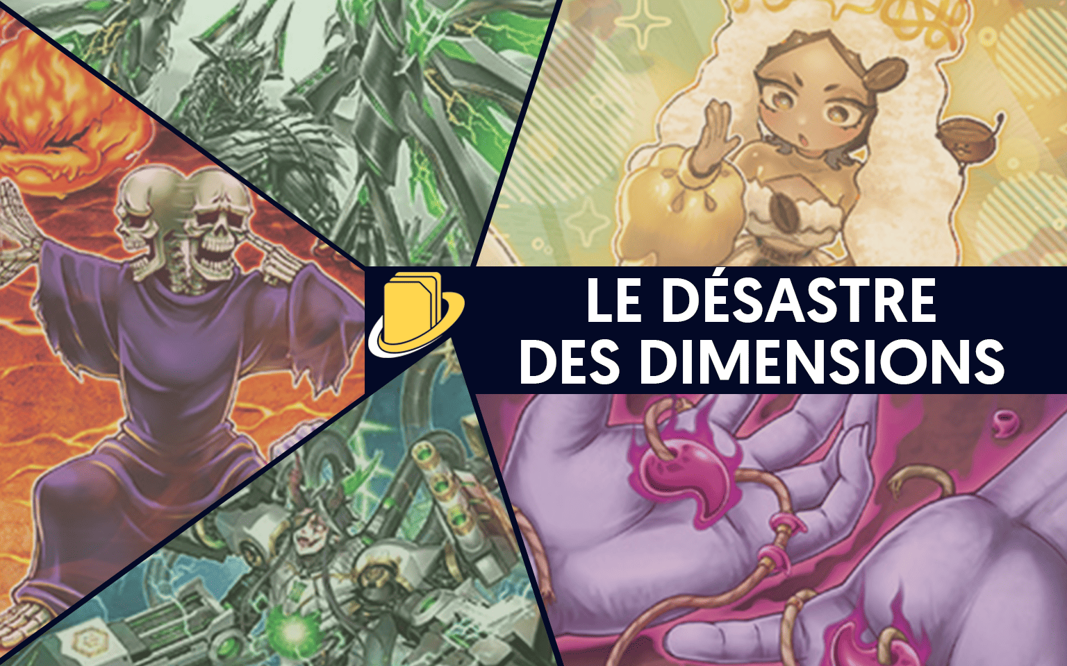 Les cartes du Désastre des Dimensions
