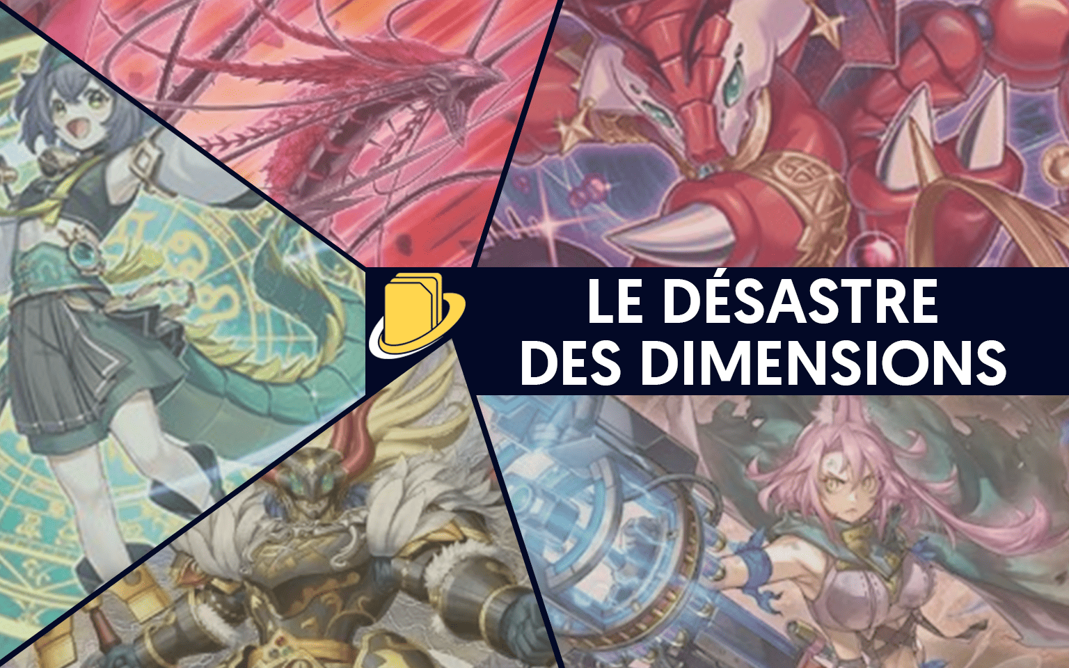 Les cartes du Désastre des Dimensions
