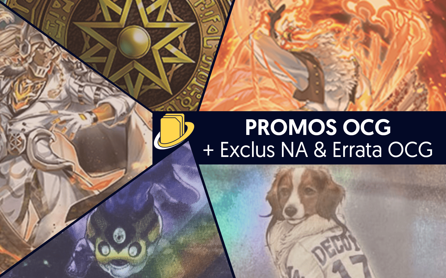 Les Promos OCG (+ Exclus NA & Errata OCG)