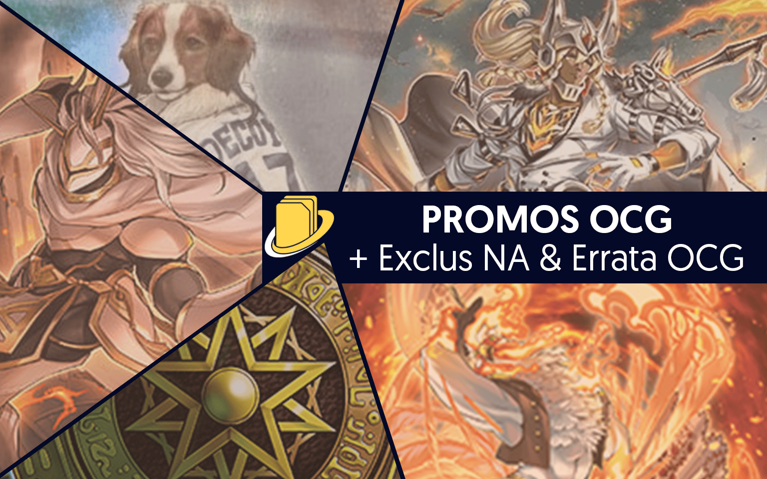 Les Promos OCG (+ Exclus NA & Errata OCG)