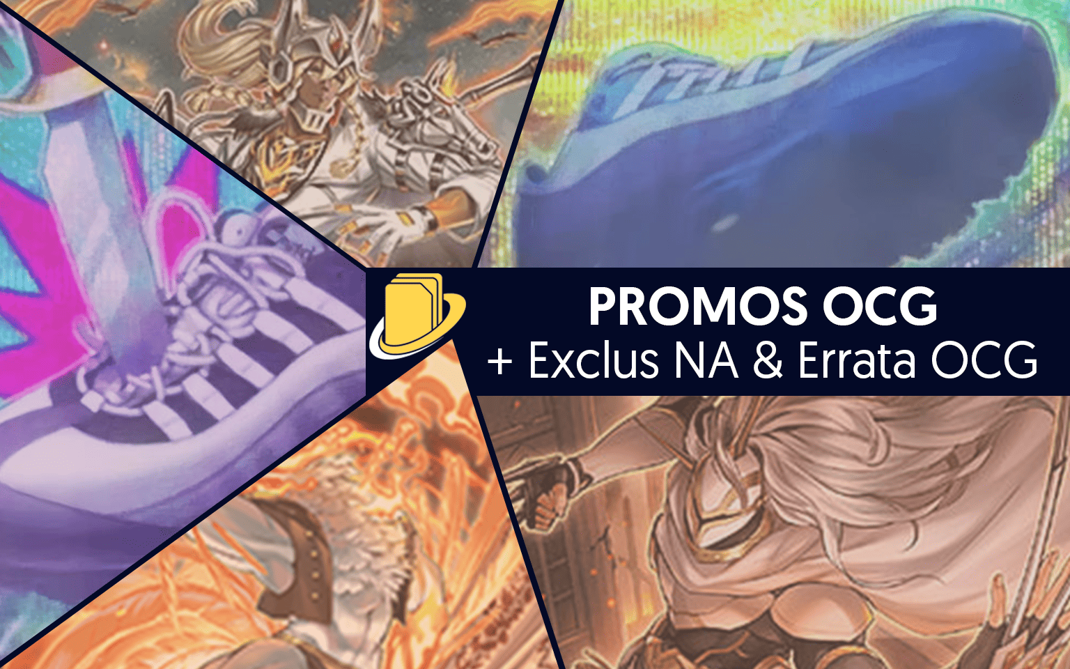 Les Promos OCG (+ Exclus NA & Errata OCG)